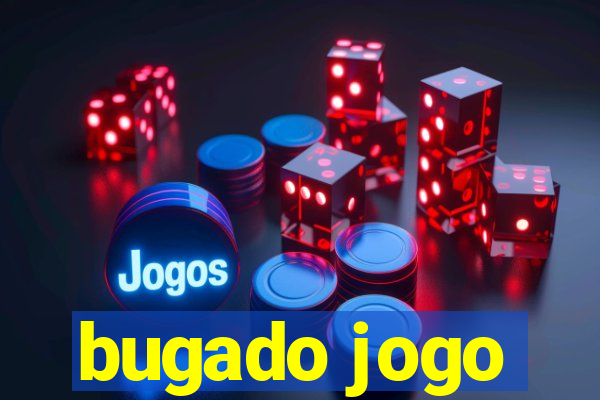 bugado jogo